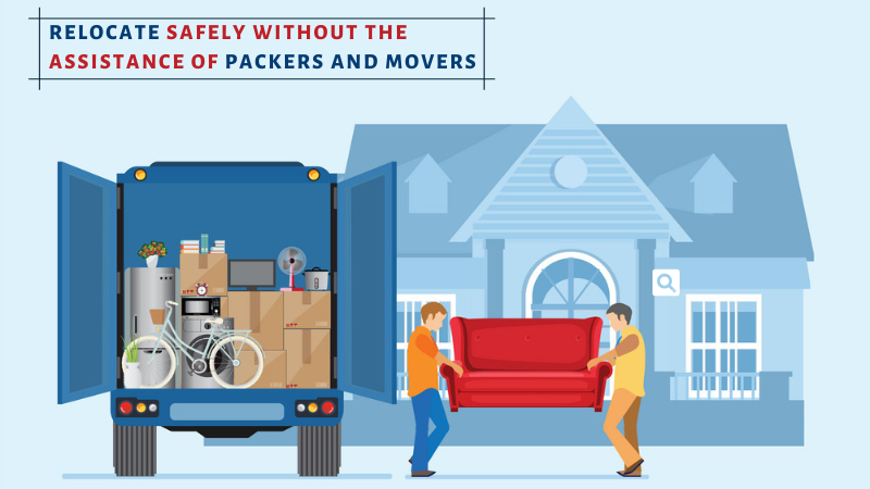 Relocate Safely without the Assistance of Packers and Movers
