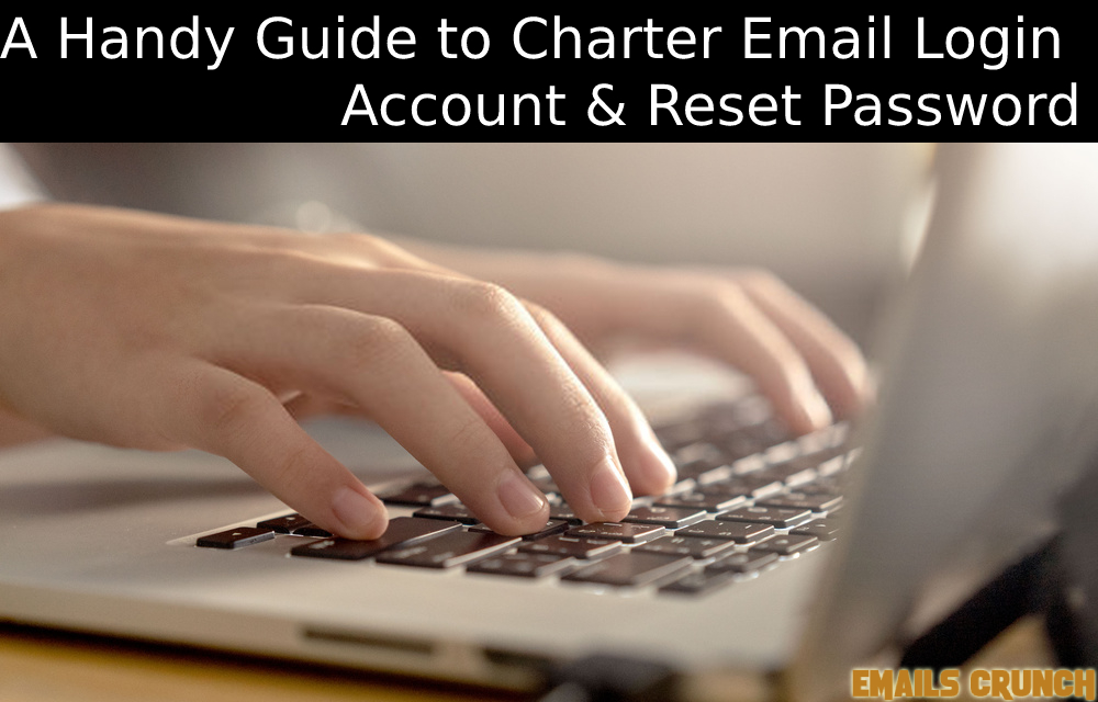 A Handy Guide to Charter email login account and reset password