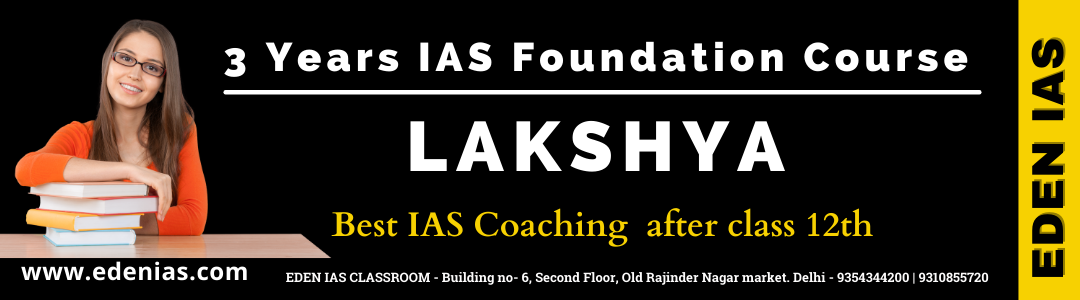 EDUCATION IAS Coaching in Delhi For Beginners | EDEN IAS