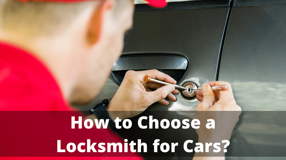 How to Choose a Locksmith for Cars