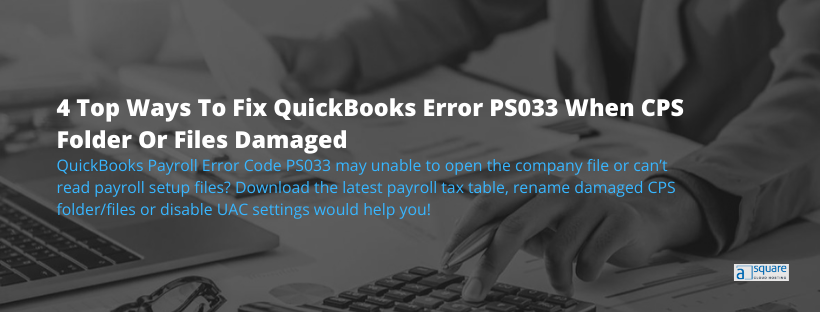 [SOLVED] Unable to Update Payroll- QuickBooks Error PS033