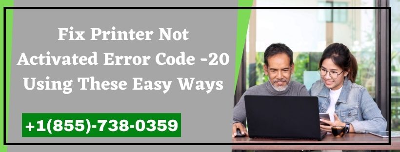 Printer Not Activated Error Code -20
