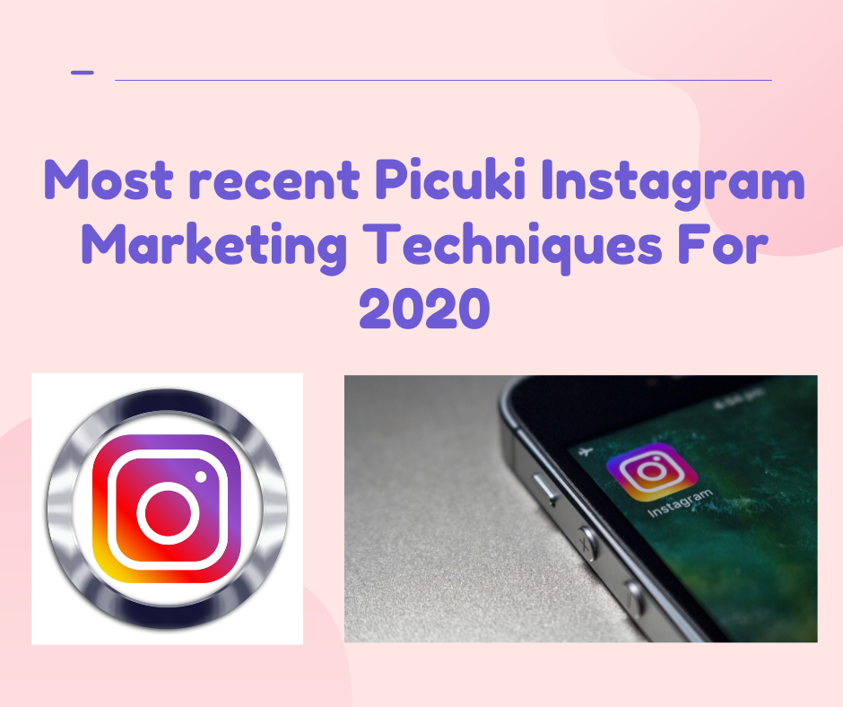 Picuki Instagram Marketing Techniques