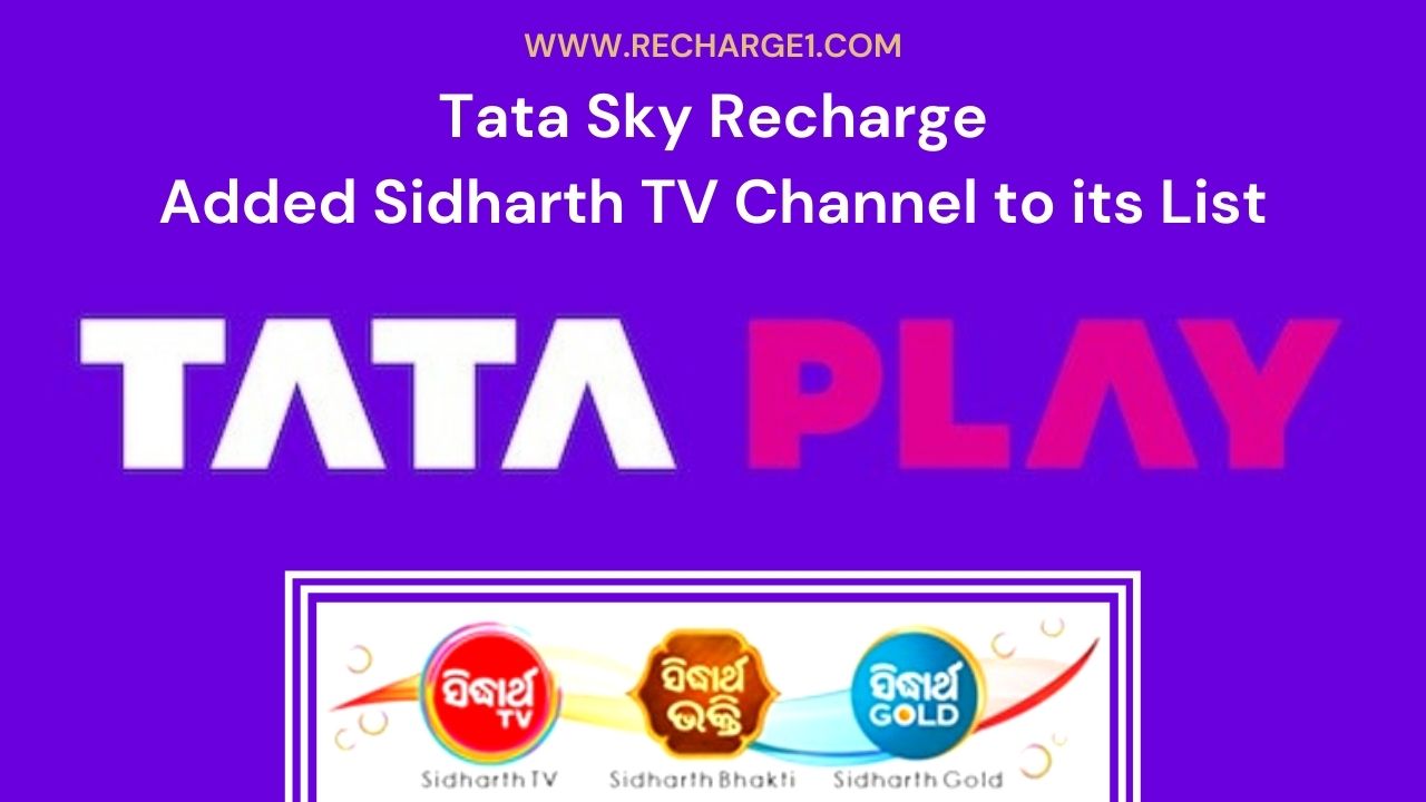 Tata Sky Recharge Added Sidharth TV Channel to its List