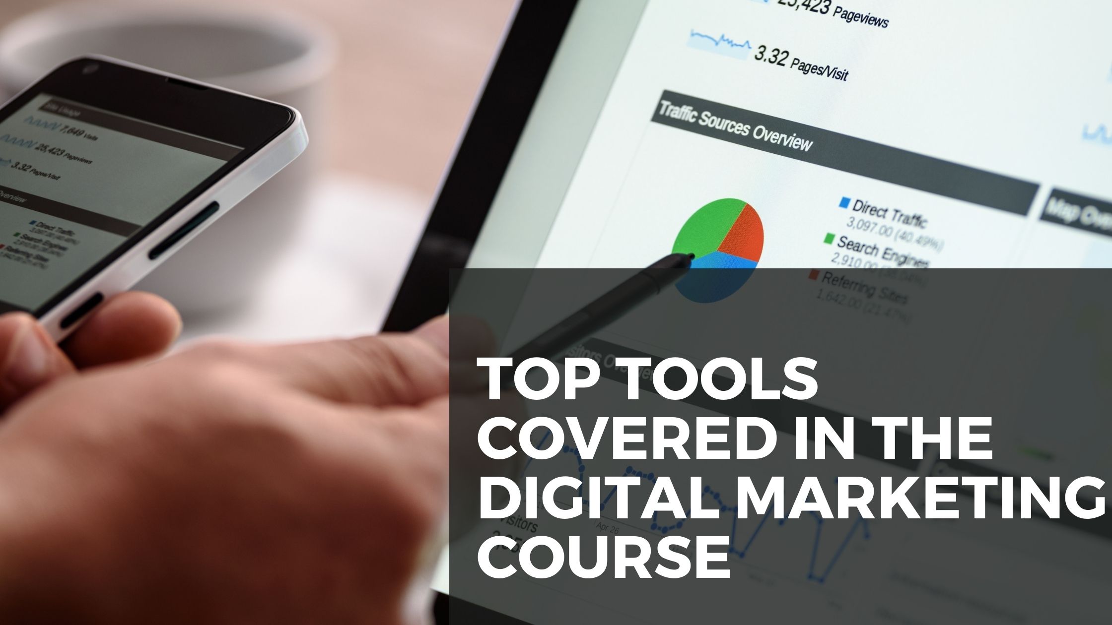 Tools Covered in a Bangalore Digital Marketing Course
