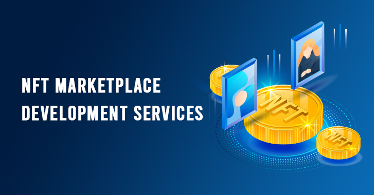 What Are The Benefits Of Using NFT Marketplace Development Services