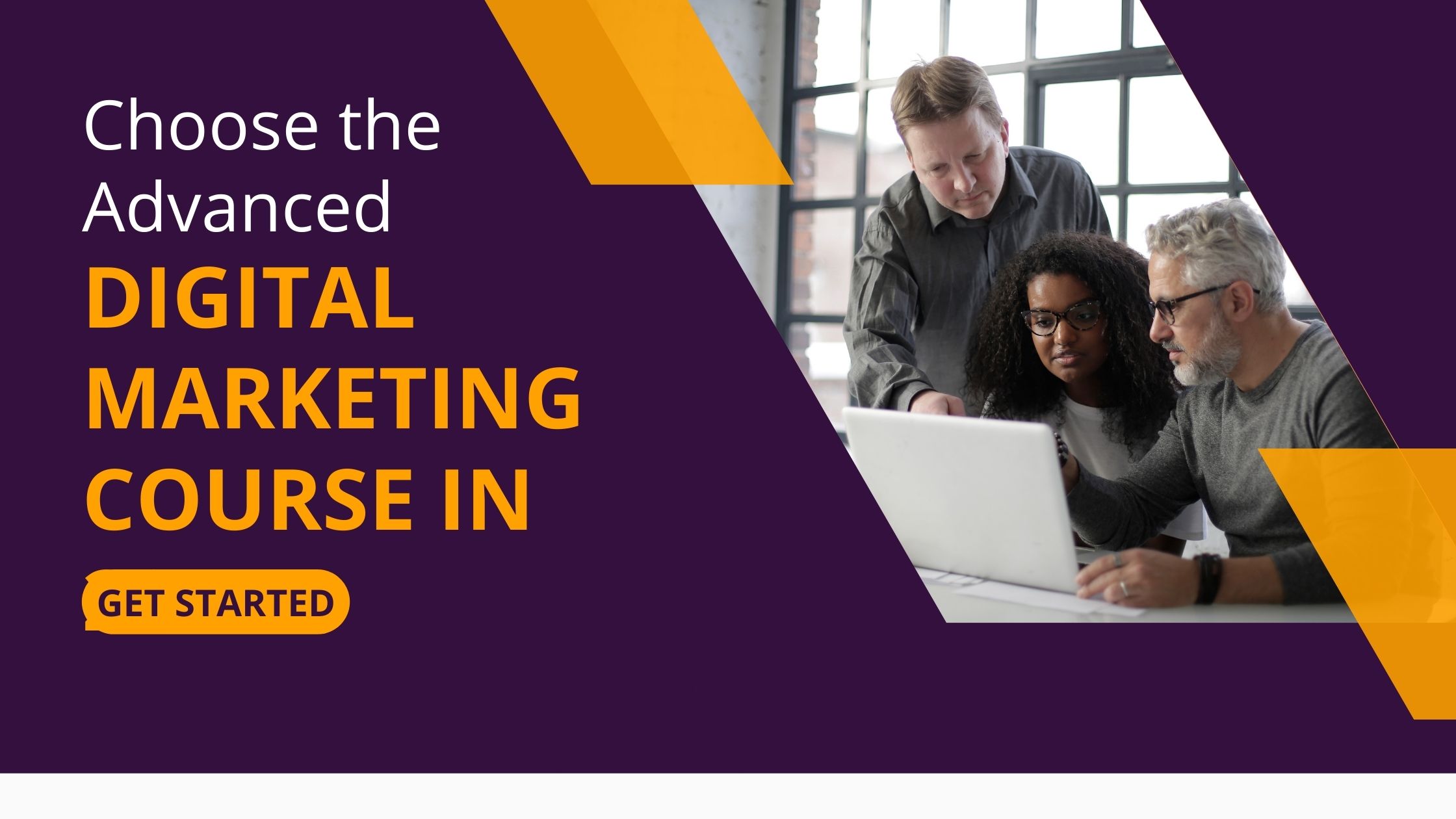 Choose the Advanced Digital Marketing Course in 2022